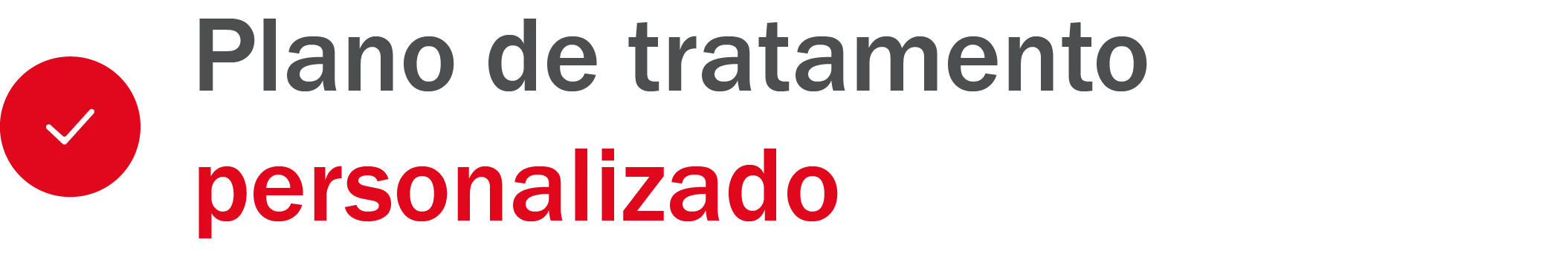 plano-personalizado Plano de tratamento personalizado
